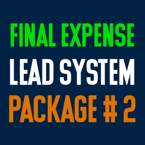 Final Expense Lead System Package #2
